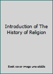 Paperback Introduction of The History of Religion Book