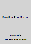Unknown Binding Revolt in San Marcos Book