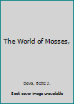 Hardcover The World of Mosses, Book