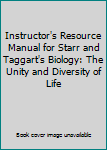 Paperback Instructor's Resource Manual for Starr and Taggart's Biology: The Unity and Diversity of Life Book