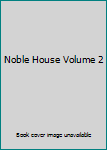 Hardcover Noble House Volume 2 Book
