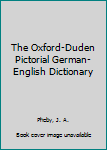 Hardcover The Oxford-Duden Pictorial German-English Dictionary Book