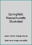 Paperback Springfield, Massachusetts Illustrated Book