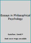 Paperback Essays in Philosophical Psychology Book