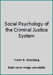 Paperback Social Psychology of the Criminal Justice System Book
