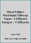 Paperback Stone-Pattern Marbleized Giftwrap Paper: 4 Different Designs : 4 Giftcards Book