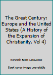 The Great Century: Europe and the United States