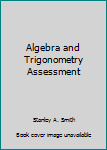 Paperback Algebra and Trigonometry Assessment Book