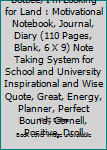 Like a Letter in a Bottlee, I'm Looking for Land : Motivational Notebook, Journal, Diary (110 Pages, Blank, 6 X 9) Note Taking System for School and University Inspirational and Wise Quote, Great, Ene
