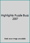 Paperback Highlights Puzzle Buzz 2007 Book
