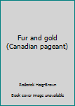 FUR & GOLD