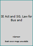 Paperback IE Act and SG, Law for Bus and Book