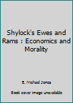 Paperback Shylock's Ewes and Rams : Economics and Morality Book