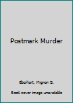 Mass Market Paperback Postmark Murder Book