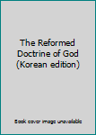 Paperback The Reformed Doctrine of God (Korean edition) [Korean] Book