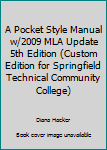 Spiral-bound A Pocket Style Manual w/2009 MLA Update 5th Edition (Custom Edition for Springfield Technical Community College) Book