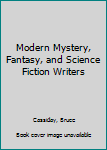 Hardcover Modern Mystery, Fantasy, and Science Fiction Writers Book