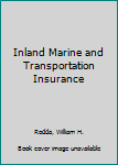 Hardcover Inland Marine and Transportation Insurance Book
