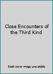 Close Encounters of the Third Kind