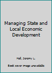 Hardcover Managing State and Local Economic Development Book