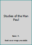 Hardcover Studies of the Man Paul Book