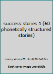 Paperback success stories 1 (60 phonetically structured stories) Book