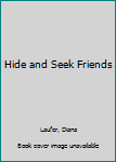 Hardcover Hide and Seek Friends Book