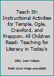 Paperback Teach It!: Instructional Activities for Temple, Ogle, Crawford, and Freppon; All Children Read: Teaching for Literacy in Today's Book