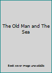 The Old Man and The Sea