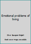 Unknown Binding Emotional problems of living Book