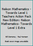 Paperback Nelson Mathematics - Towards Level 1 Teachers Action Pack New Edition: Nelson Mathematics: Towards Level 1 Extra Book