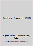 Hardcover Fodor's Ireland 1970 Book