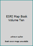 Paperback ESRI Map Book Volume Ten Book