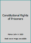 Paperback Constitutional Rights of Prisoners Book