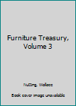 Hardcover Furniture Treasury, Volume 3 Book