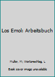 Perfect Paperback Los Emol: Arbeitsbuch [German] Book