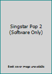 Video Game Singstar Pop 2 (Software Only) Book