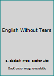 Hardcover English Without Tears Book