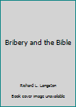 Paperback Bribery and the Bible Book