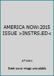 Paperback AMERICA NOW:2015 ISSUE >INSTRS.ED< Book