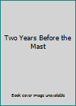 Hardcover Two Years Before the Mast Book