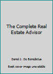 Paperback The Complete Real Estate Advisor Book
