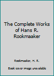 Hardcover The Complete Works of Hans R. Rookmaaker Book