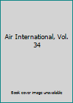 Hardcover Air International, Vol. 34 Book
