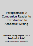 Paperback Perspectives: A Companion Reader to Introduction to Academic Writing Book
