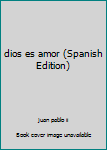 Paperback dios es amor (Spanish Edition) [Spanish] Book