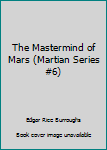 The Master Mind of Mars
