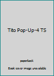 Paperback Tito Pop-Up-4 TS Book