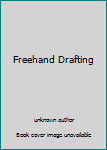 Unknown Binding Freehand Drafting Book