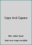 Paperback Cops And Capers Book